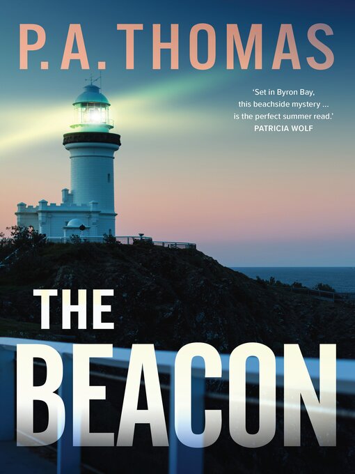 Title details for The Beacon by P.A. Thomas - Wait list